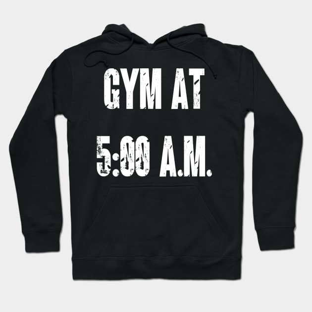 Gym at Five in The Morning Hoodie by yayor